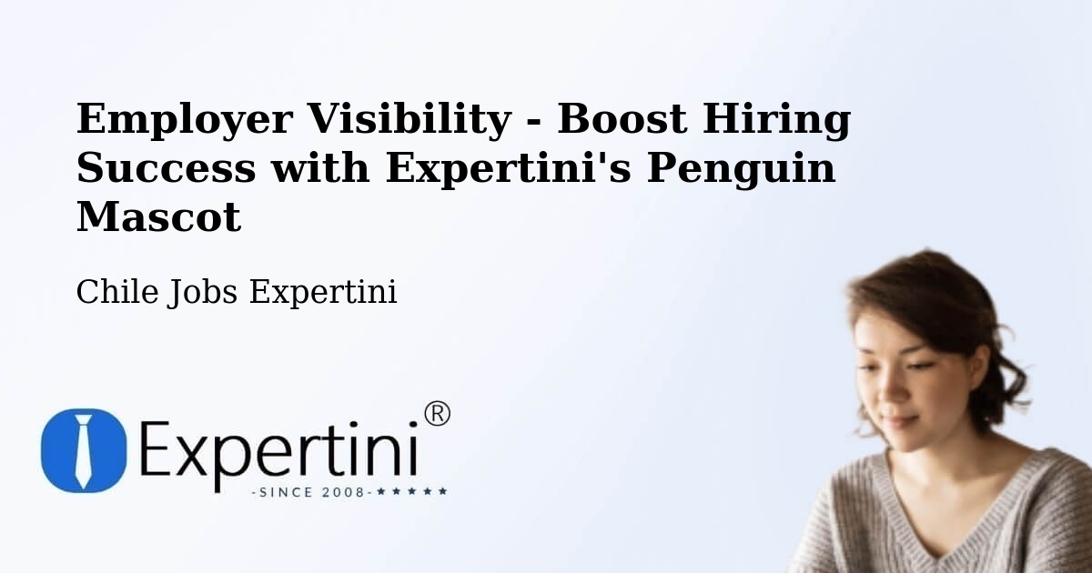 CV and Resume Visibility Optimization – Río Hurtado - Chile Jobs Expertini